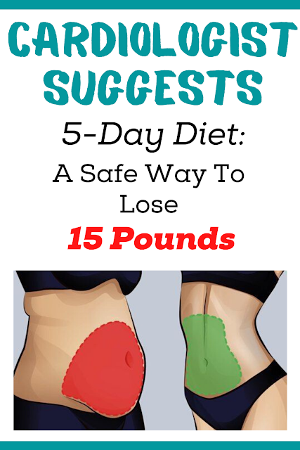Cardiologist Suggests 5-Day Diet: A Safe Way To Lose 15 Pounds
