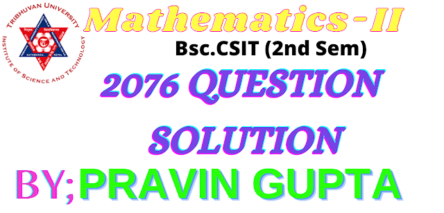 Mathematics-II 2076 Solution