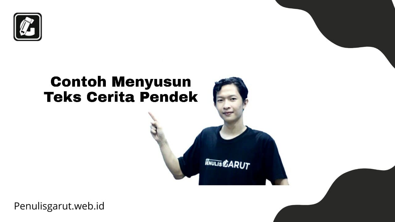 Contoh menyusun teks cerita pendek