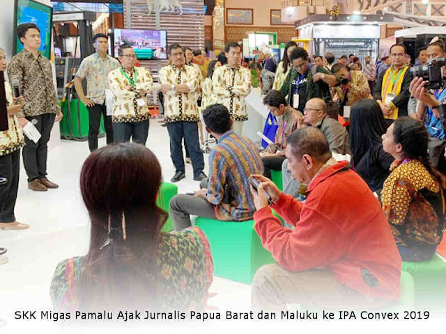 SKK Migas Pamalu Ajak Jurnalis Papua Barat dan Maluku ke IPA Convex 2019