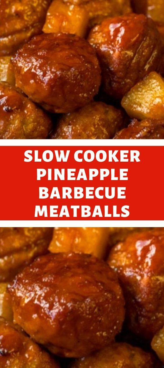 Slow Cooker Pineapple Barbecue Meatballs