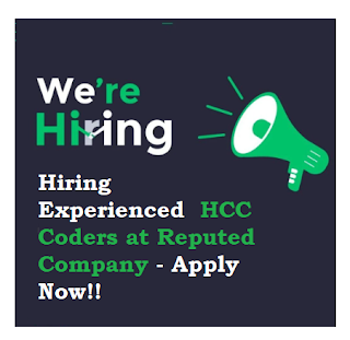 Hiring Experienced  HCC Coders at Reputed Company - Apply Now!!