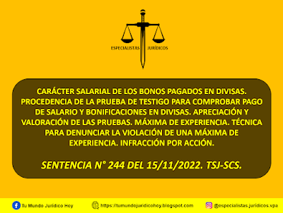 Sentencia N° 244 del 15/11/2022. TSJ-SCS. Carácter Salarial de los Bonos Pagados en Divisas. Procedencia de la Prueba de Testigo