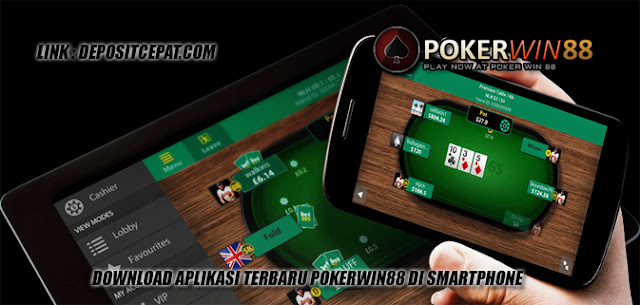 Download Aplikasi Terbaru Pokerwin88 Di Smartphone