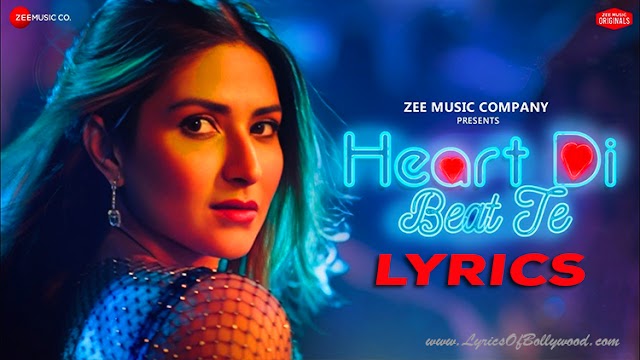 Heart Di Beat Te Song Lyrics | Pranutan Bahl | Nikhita Gandhi | Chirantan Bhatt | Kumaar