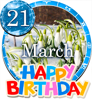 March 21 Birthday Horoscope