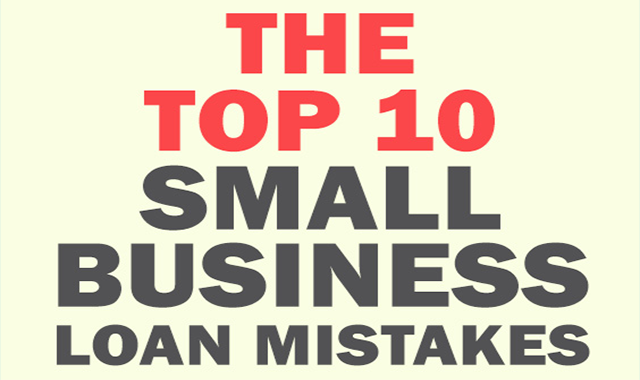 Top 10 Small Business Loan Mistakes 