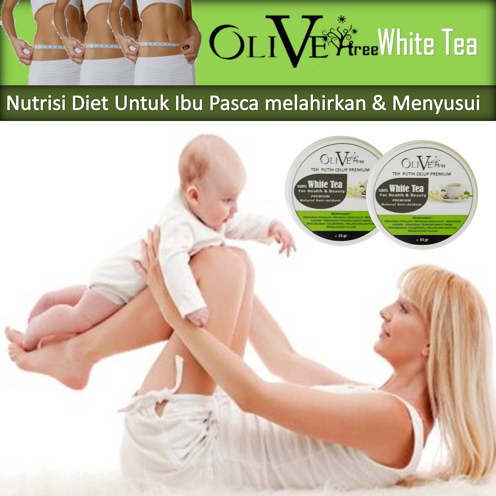 HERBAL RAMBUT UBAN TEH PUTIH UNTUK DIET AMAN IBU MENYUSUI