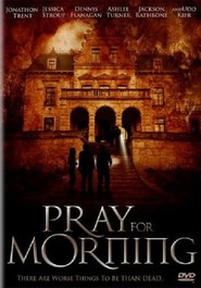 Se Film Pray For Morning 2006 Streame Online Gratis Norske