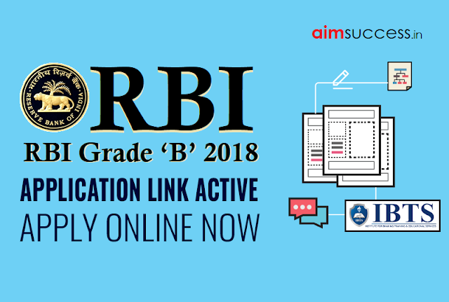 RBI Grade ‘B’ 2018 Online Application Link Activated : Apply Now