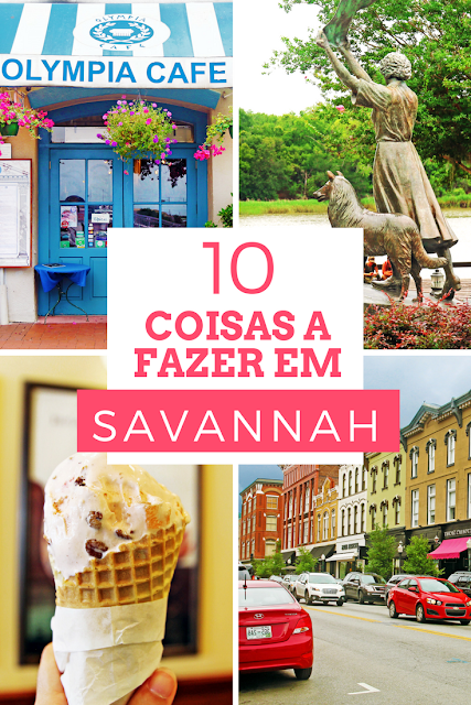 10 coisas a fazer em Savannah, Georgia - Estados Unidos