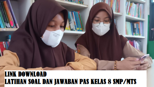 Latihan Soal PAS ASAS Kelas 8 SMP/MTS Semester 1 Tahun 2024