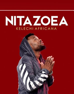 New Audio|Kelechi Africana-Nitazoea|Download Mp3