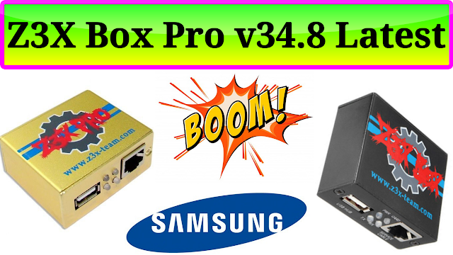 z3x box Latest setup v34.8 update Samsung Tool PRO Download link 2019