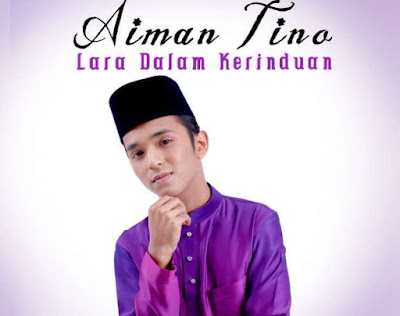 Lirik Lagu Aiman Tino - Lara Dalam Kerinduan