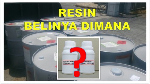 Susah Mendapatkan Resin  yang Sesuai di Daerahmu Coba 