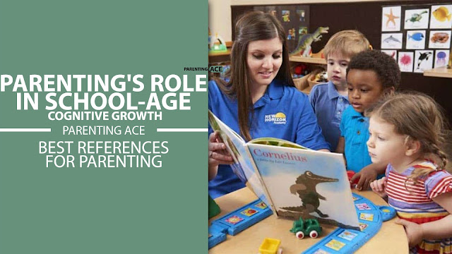 Parenting's Role in School-Age Cognitive Growth