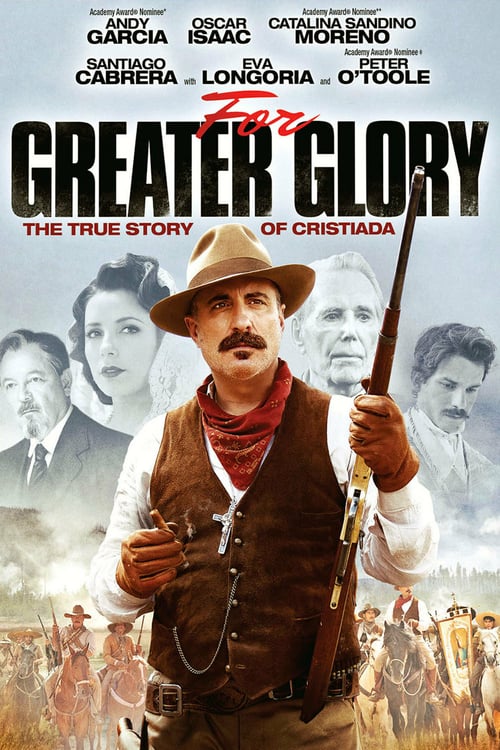 Download For Greater Glory: The True Story of Cristiada 2012 Full Movie With English Subtitles