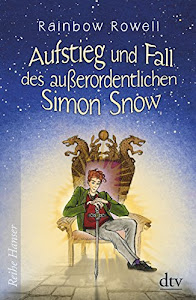 Aufstieg und Fall des außerordentlichen Simon Snow, Roman (Reihe Hanser)