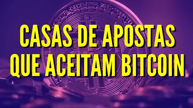 casas de apostas bitcoin