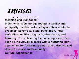 ▷ meaning of the name INGER (✔)