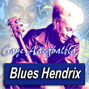 GAYE ADEGBALOLA · by Blues 

Hendrix