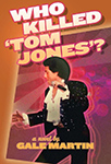 Who killed Tom Jones?