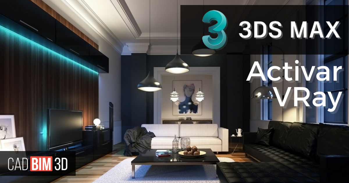 Cómo activar vray en 3ds max