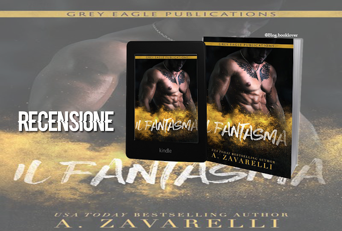 [Recensione in Anteprima] Il Fantasma (La Malavita di Boston #3) A. Zavarelli