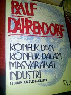 Jual Buku KONFLIK DAN KONFLIK DALAM MASYARAKAT INDUSTRI, Penulis : Ralf Dahrendorf