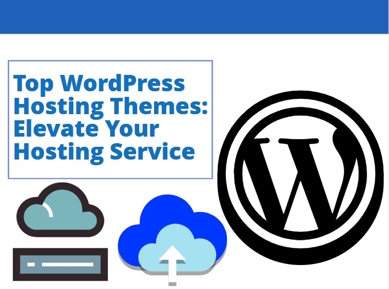 Top WordPress Hosting Themes