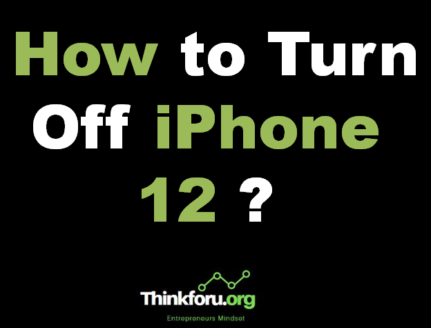 Cover Image Of How to Turn Off iphone 12 ?