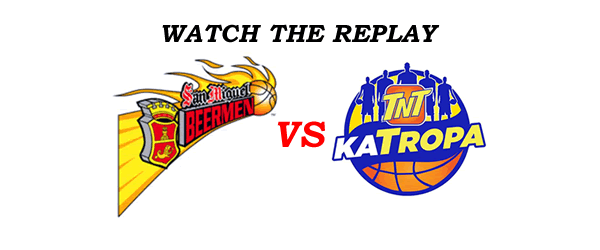 List of Replay Videos SMB vs TNT February 20, 2017 @ MOA Arena