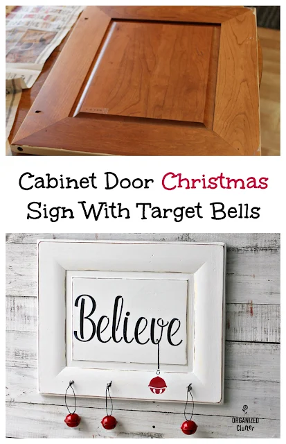 Re-Purposed Cabinet Door Christmas Sign with Target Jingle Bells #stencil #Christmasdecor #signs #stencil #believe #cabinetdoor #jinglebells