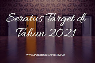 Seratus Target di Tahun 2021