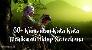 Kata Kata Menikmati Hidup Sederhana