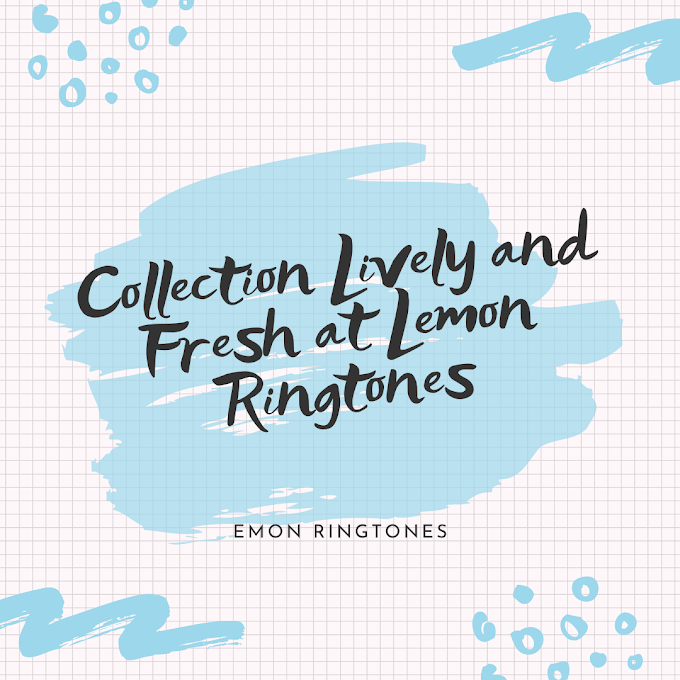 Collection Lively and Fresh at Lemon Ringtones