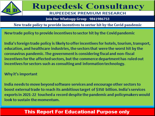 New trade policy to provide incentives to sector hit by the Covid pandemic - Rupeedesk Reports - 09.09.2022