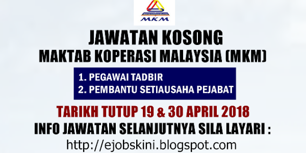 Jawatan Kosong Maktab Koperasi Malaysia (MKM) - 30 Mac 2018