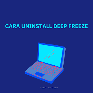 Cara Uninstall Deep Freeze