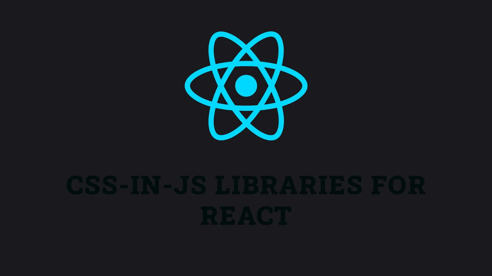 CSS-in-JS Libraries for React
