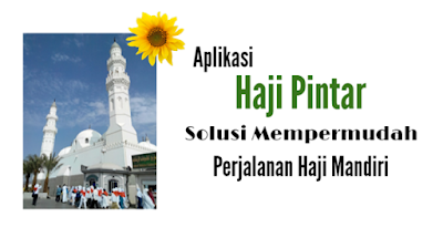 aplikasi haji pintar untuk mempermudah jemaah haji mandiri