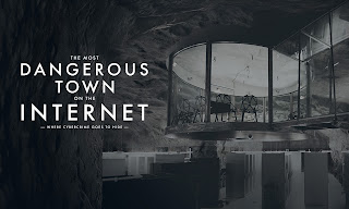 In Search of the Most Dangerous Town on the Internet | Watch online Documentary