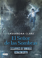 Cazadores de Sombras. Renacimiento 2 - El señor de las sombras