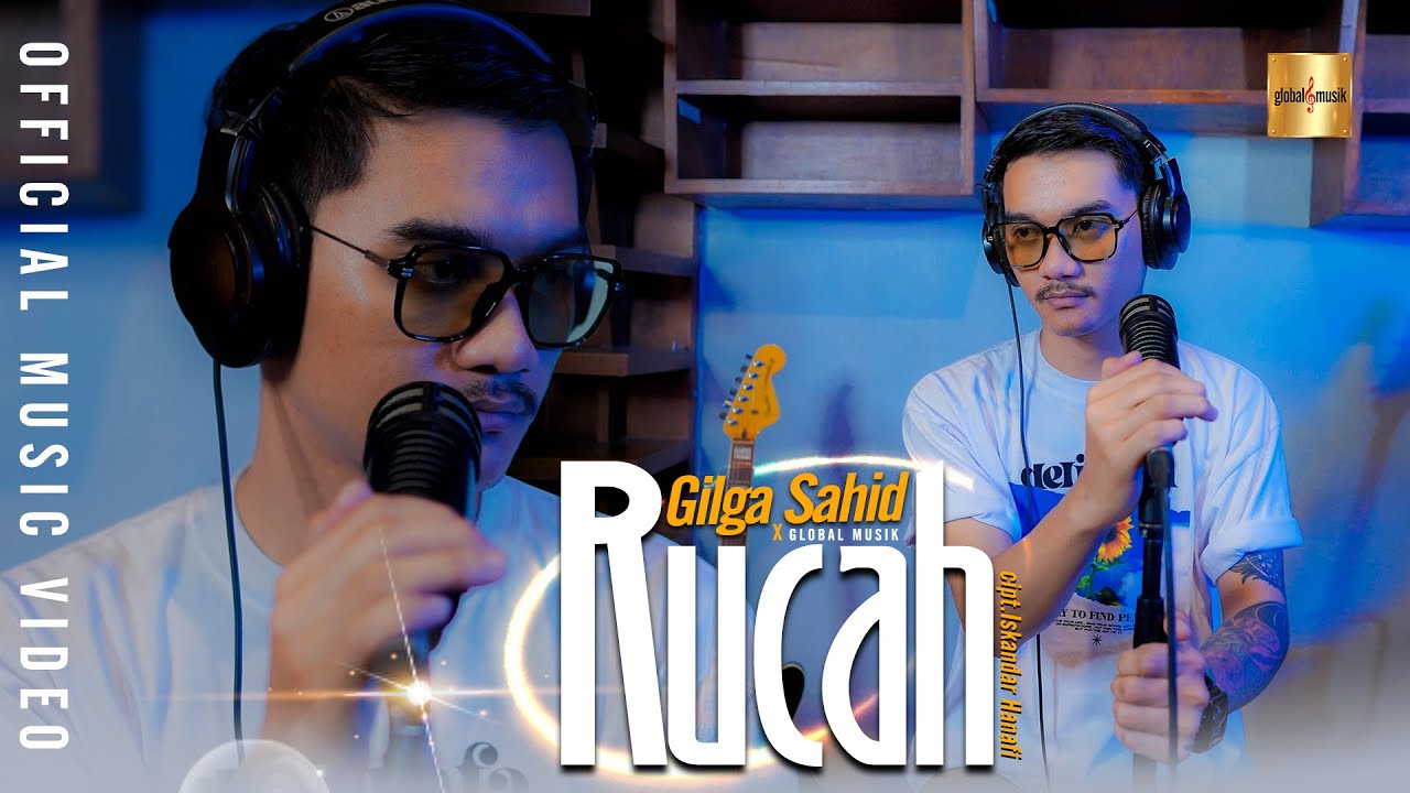 Rucah Gilga Sahid Lirik Lagu