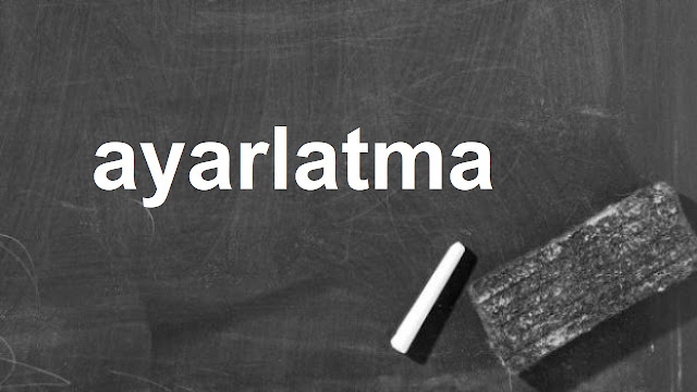 ayarlatma