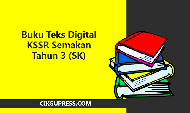 Buku Teks Digital KSSR Semakan Tahun 3 (SK)