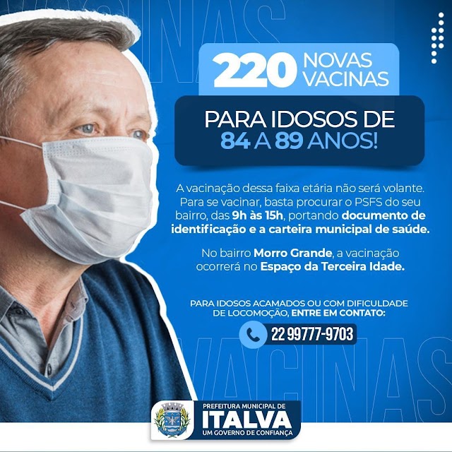 Prefeitura de italva inicia a vacinação em idosos de 84 a 89 anos