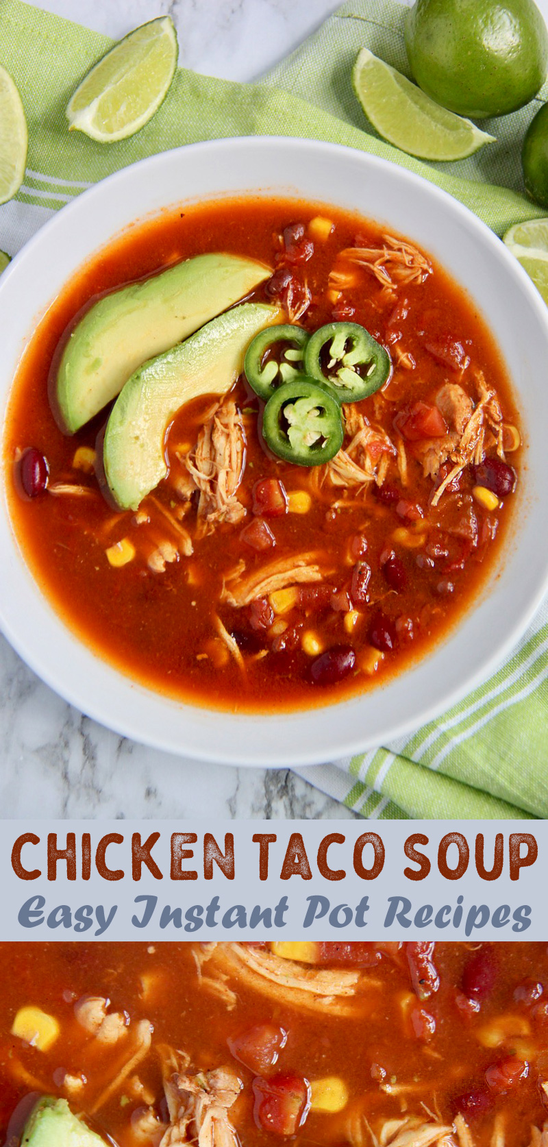 Instant Pot Chicken Taco Soup Recipe