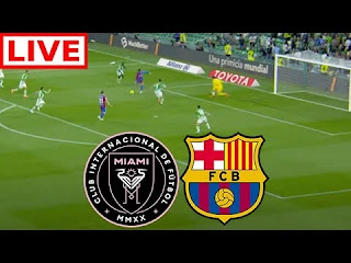 بث مباشر مشاهدة مباراة برشلونة و إنتر ميامي/ Inter Miami vs. Barcelona live